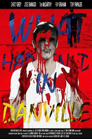 Постер к фильму What Happened in Danville (2022)