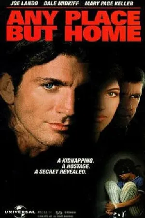 Постер к фильму Куда угодно, только не домой (1997)