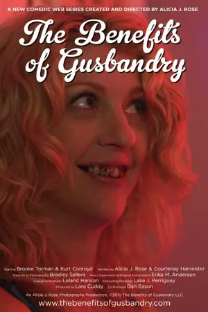Постер к сериалу The Benefits of Gusbandry (2015)