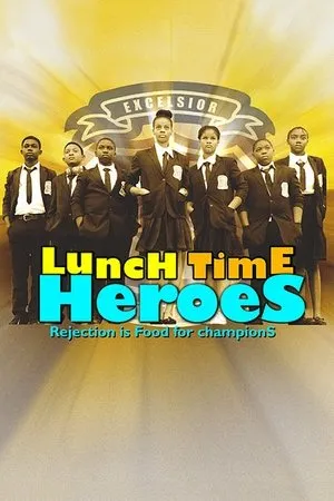 Постер к фильму Lunch Time Heroes (2015)