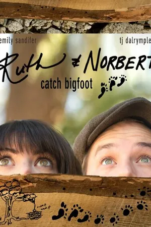 Постер к фильму Ruth & Norbert Catch Bigfoot (2015)