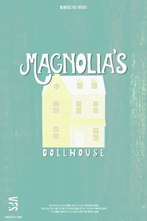 Постер к фильму Magnolia's Dollhouse (2016)