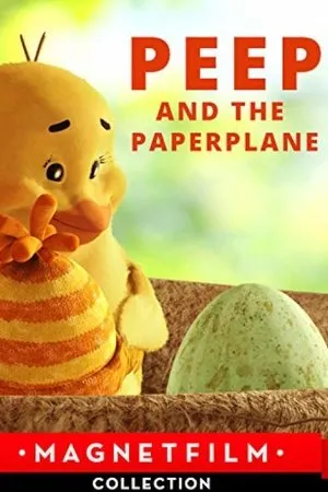 Постер к мультфильму Peep and the Paperplane (2016)