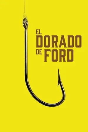 Постер к фильму El dorado de Ford (2015)
