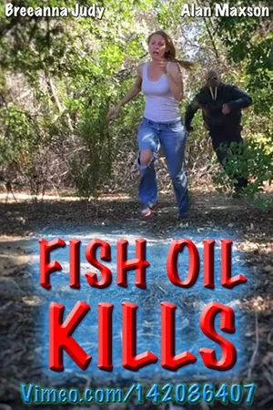 Постер к фильму Fish Oil Kills (2015)