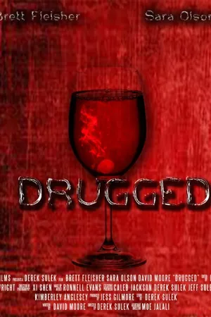 Постер к фильму Drugged (2015)