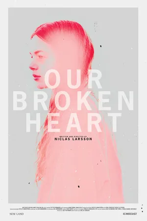 Постер к фильму Our Broken Heart (2015)