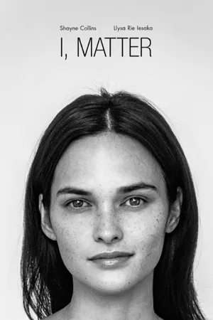 Постер к фильму I, Matter (2018)