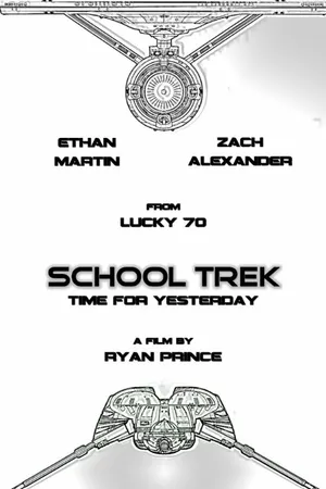 Постер к фильму School Trek: Time for Yesterday (2015)