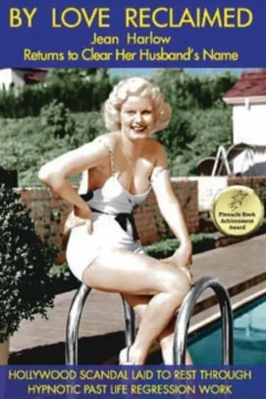 Постер к фильму By Love Reclaimed: The Untold Story of Jean Harlow and Paul Bern (2022)