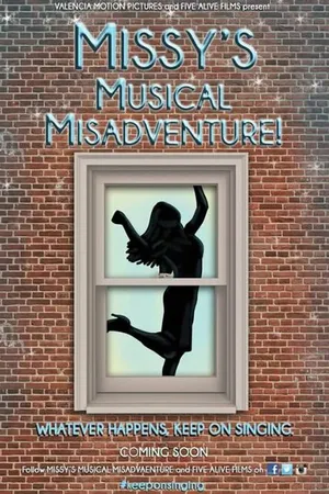 Постер к фильму Missy's Musical Misadventure! (2016)