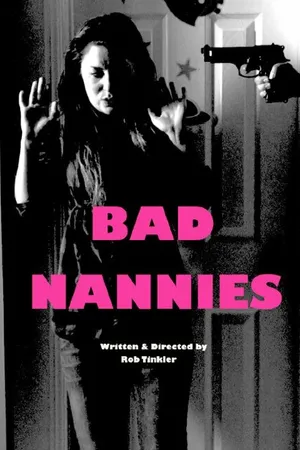 Постер к фильму Bad Nannies (-)