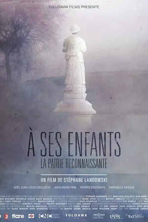 Постер к фильму À ses enfants la patrie reconnaissante (2015)