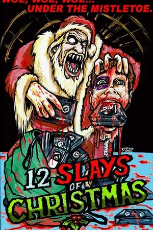 Постер к фильму The 12 Slays of Christmas (2016)