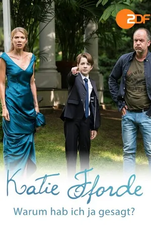 Постер к фильму Katie Fforde - Warum hab ich ja gesagt? (2016)