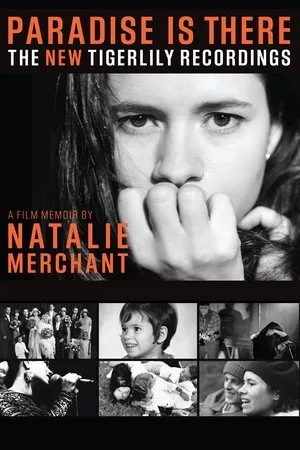 Постер к фильму Paradise is There, a Memoir by Natalie Merchant (2015)