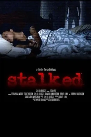 Постер к фильму Stalked (2015)