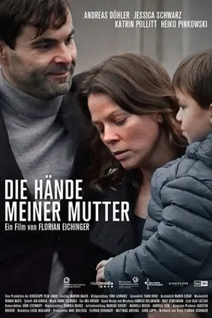 Постер к фильму Die Hände meiner Mutter (2016)