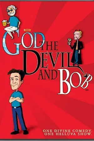 Постер к мультсериалу God, the Devil and Bob (2000)