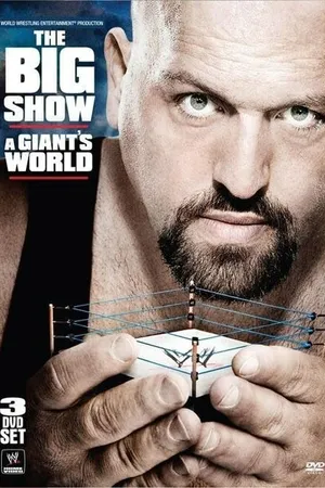 Постер к фильму The Big Show: A Giant's World (2011)