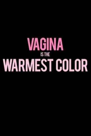 Постер к фильму Vagina Is the Warmest Color (2015)