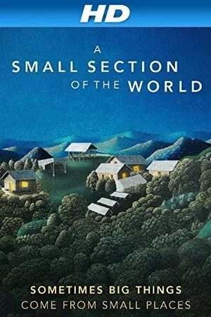 Постер к фильму A Small Section of the World (2014)