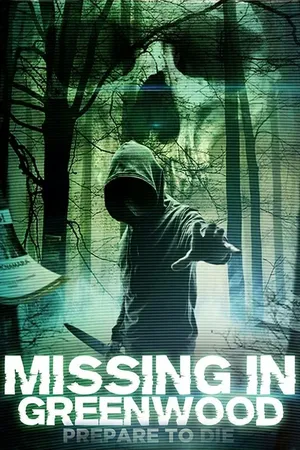 Постер к фильму Missing in Greenwood (2017)