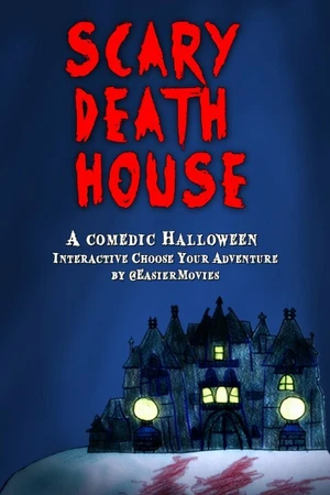 Постер к фильму Scary Death House: Choose Your Adventure (2015)