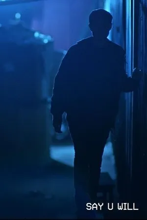 Постер к фильму Say U Will (2016)