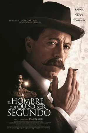Постер к фильму El hombre que quiso ser Segundo (2015)