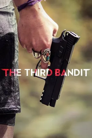 Постер к фильму The Third Bandit (2016)