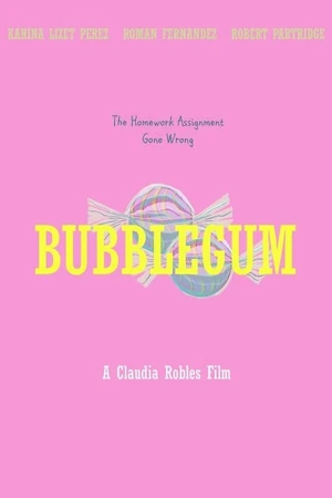 Постер к фильму Bubblegum (2016)