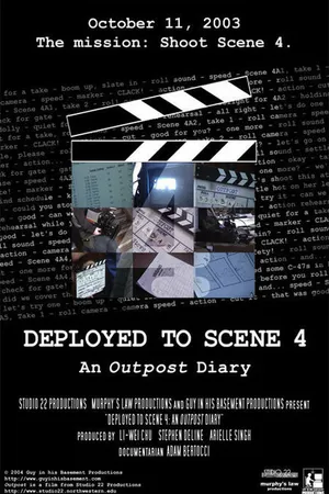 Постер к фильму Deployed to Scene 4: An Outpost Diary (2004)