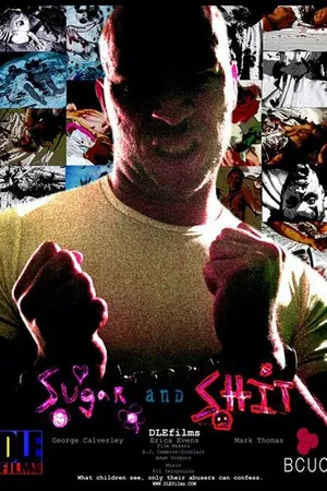 Постер к фильму Sugar and Shit (2005)