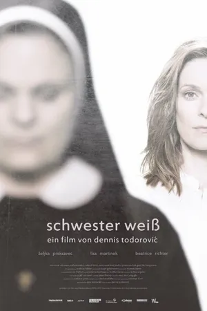 Постер к фильму Schwester Weiß (2015)