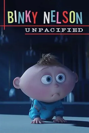 Постер к мультфильму Неугомонный Бинки Нельсон (2015)