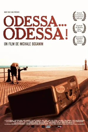 Постер к фильму Одесса, Одесса (2005)