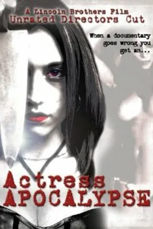 Постер к фильму Actress Apocalypse (2005)