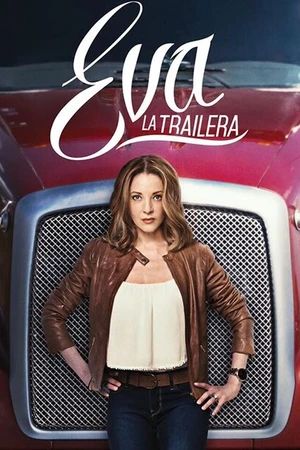 Постер к сериалу Дальнобойщица Эва (2016)