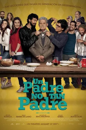 Постер к фильму Un Padre No Tan Padre (2016)