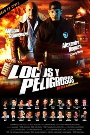Постер к фильму Locos Y Peligrosos (2017)