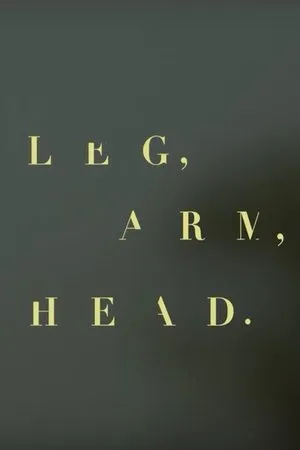 Постер к фильму Leg, Arm, Head (2016)