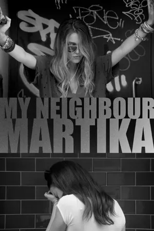 Постер к фильму My Neighbour Martika (2021)