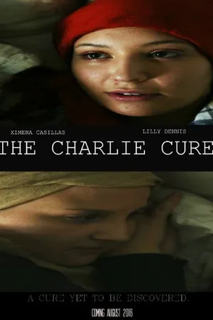 Постер к фильму The Charlie Cure (2016)