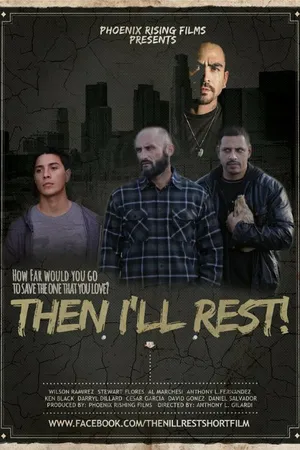 Постер к фильму Then I'll Rest (2016)