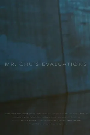 Постер к фильму Mr Chu's Evaluations (2016)
