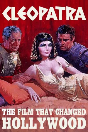 Постер к фильму Cleopatra: The Film That Changed Hollywood (2001)