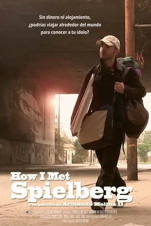 Постер к фильму How I Met Spielberg (2016)