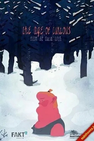 Постер к мультфильму The Age of Curious (2013)