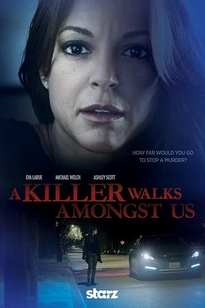 Постер к фильму A Killer Walks Amongst Us (2016)